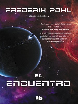 cover image of El encuentro (La Saga de los Heechee 3)